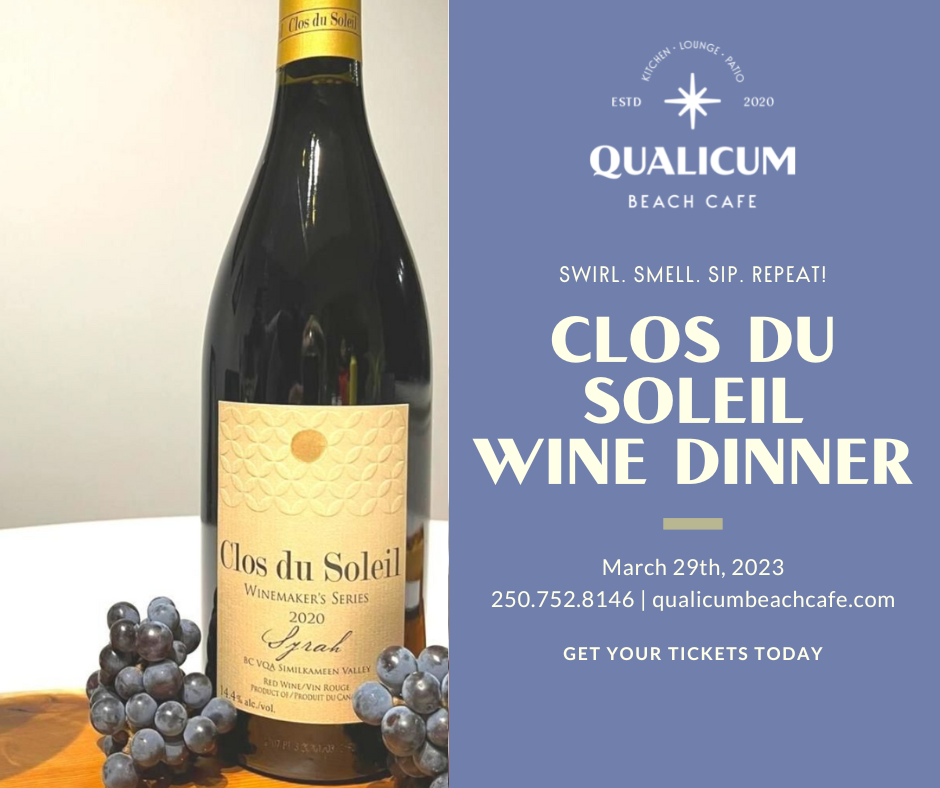 Clos du Soleil Winemaker's Dinner in partnership with Qualicum Beach Cafe, Qualicum Beach, Vancouver Island