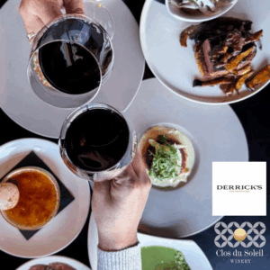 Enjoy a curated wine dinner with Clos du Soleil at Derrick's Steakhouse in Kelowna on January 28